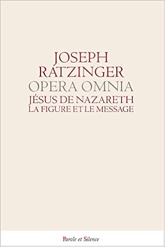 Amazon Fr Oeuvres Completes Volume 4 Tome 1 Jesus De Nazareth La Figure Et Le Message Benoit Xvi Muller Gerhard Garoche Sylvie Livres