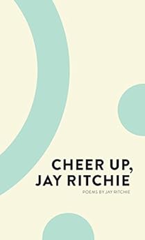 Cheer Up, Jay Ritchie