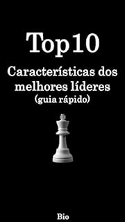 Livro Top 10 Características dos melhores líderes (guia rápido)