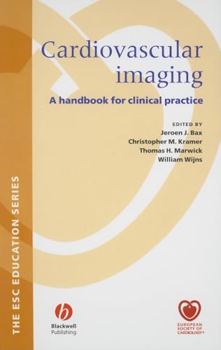 Cardiovascular Imaging: A Handbook for Clinical Practice (European Society of C…