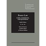 Krause, Elrod, and Oldham's Family Law: Cases, Comments, and Questions, 8th (American Casebook Series)