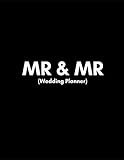 Mr and Mr (Wedding Planner): Gay Wedding Organizer For 2 Groom Couples Planning A Kick- Ass Wedding! by BestWedding Press