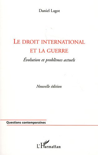 Le  droit international et la guerre