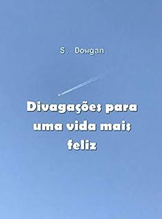 Livro Divagações para uma vida mais feliz