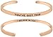 Inspirational Quote Bracelet ''You've Got This, I believe In You'' Engraved Positive Sayings Message Mantra Cuff Bangle for Women and Teen Girls (Rose Gold Tone)