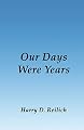 Our Days Were Years