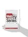 Web TV Series: How to Make and Market Them . . . (Creative Essentials)