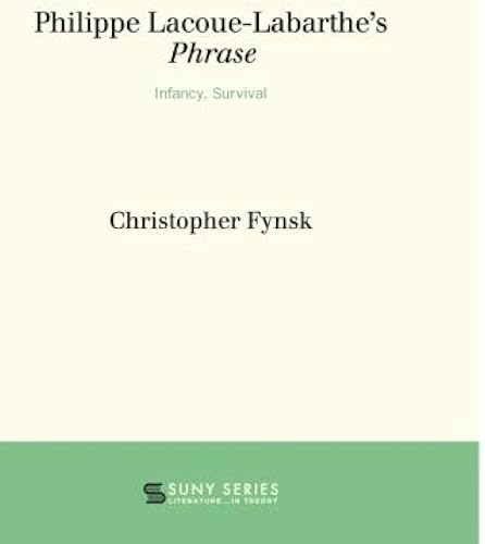Download Philippe Lacoue-Labarthe's Phrase: Infancy, Survival PDF