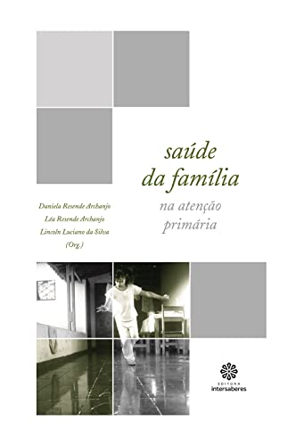 SaĂşde da famĂlia na atenção primária