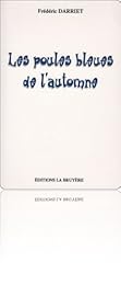 Les  poules bleues de l'automne