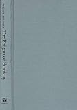 The Enigma of Ethnicity : Another American Dilemma, Zelinsky, Wilbur, 0877457492