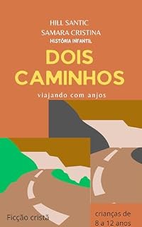 Livro Dois caminhos: viajando com anjos