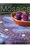 Decorating with Mosaics by Deborah Schneebeli-Morrell
