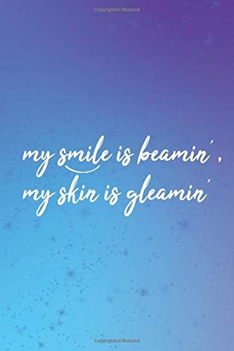 My smile is beamin', my skin is gleamin': 7 Rings 100 Pages 6 x 9 Blue Ruled Notebook