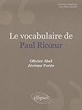 Le vocabulaire de Paul Ricoeur by