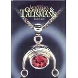 Ancient Astrological Gemstones & Talismans: The Complete Science of Planetary Gemology by 