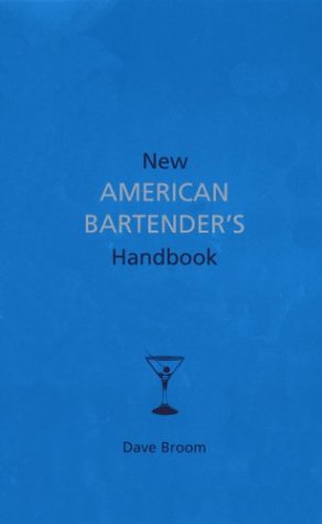 New American Bartender's Handbook by Dave Broom