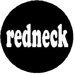 REDNECK Pinback Button 1.25" Pin / Badge ~ Red Neck