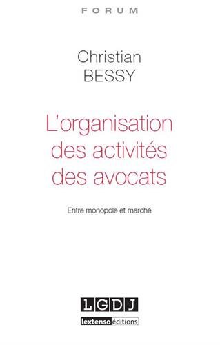 L' organisation des activités des avocats