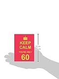 Image de Keep Calm You're Only 60