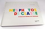 Mes photos de classe : Ecoles maternelle et primaire by 
