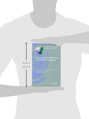 Uncertainty Quantification in Scientific Computing: 10th IFIP WG 2.5 Working Conference, WoCoUQ 2011, Boulder, CO, USA, August 1-4, 2011, Revised ... and Communication Technology, 377) - Thumbnail 2