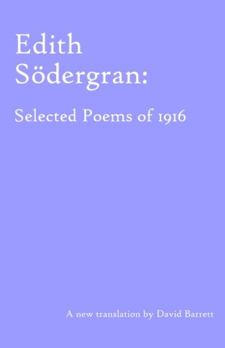 "Edith Södergran - Selected Poems of 1916" av Edith Södergran