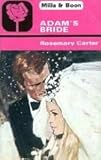 Front cover for the book Adam's Bride by Rosemary Carter