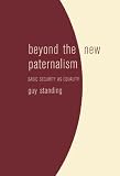 Image de Beyond the New Paternalism: Basic Security as Equality