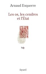 Les  os, les cendres et l'État