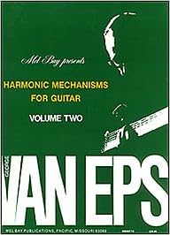 George Van Eps Harmonic Mechanisms For Guitar Volume 2 0796279003063 Books Amazon Com