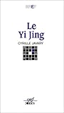 Image de Le Yi Jing : Le Grand Livre du Yin et du Yang