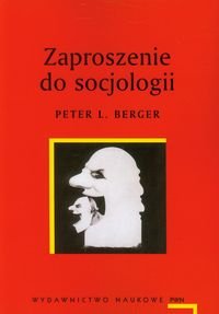 Invitation to Sociology - Polish Edition - Zaproszenie do socjologii