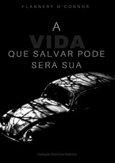 Livro A Vida Que Salvar Pode Ser A Sua