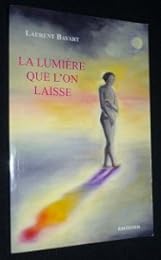 La  lumière que l'on laisse