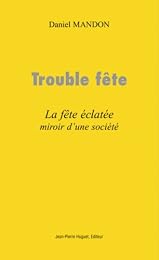 Trouble fête