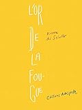 L'or de la fougue by 