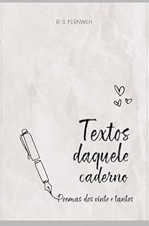 Livro Textos daquele caderno: Poemas dos vinte e tantos