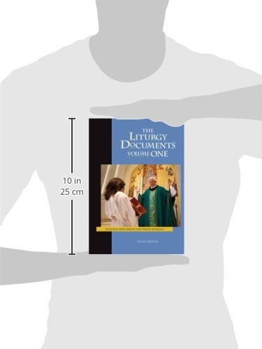 The Liturgy Documents, Volume One: Fifth Edition: Essential Documents for Parish Worship - //medicalbooks.filipinodoctors.org