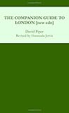 The Companion Guide to London [new edn] (Companion Guides) by David Piper, Fionnuala Jervis