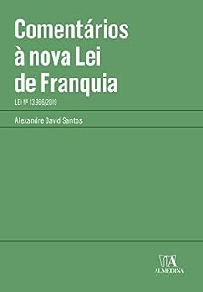 Livro Comentários à Nova Lei de Franquia: Lei nº 13.966/2019 (Coleção Manuais Profissionais)