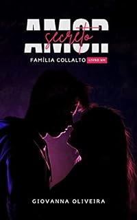 Livro Amor Secreto (Família Collalto | Máfia Italiana | Livro 1)