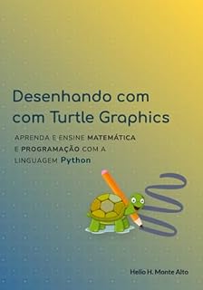 Livro Desenhando Com Turtle Graphics – Python