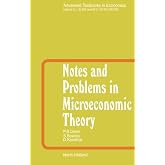 Notes and Problems in Microeconomic Theory