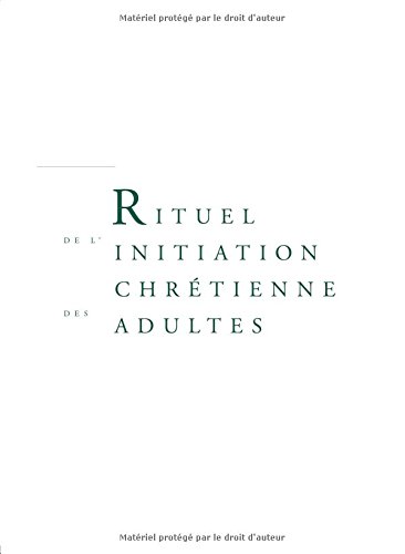 Rituel de l'initiation chrétienne des adultes by