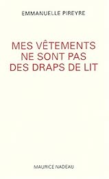 Mes vêtements ne sont pas des draps de lit