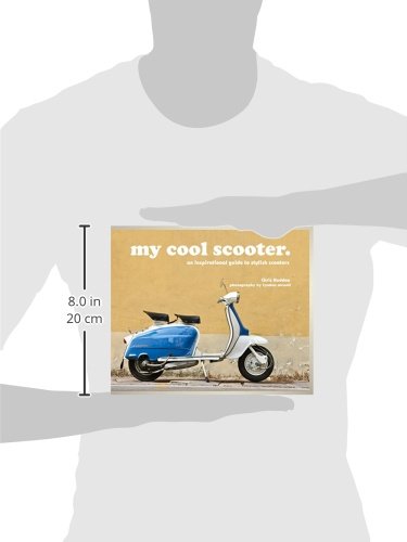 my cool scooter: an inspirational guide to stylish scooters