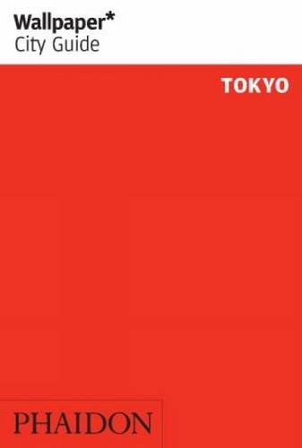 Wallpaper City Guide: Tokyo 2008 (Wallpaper City Guides)