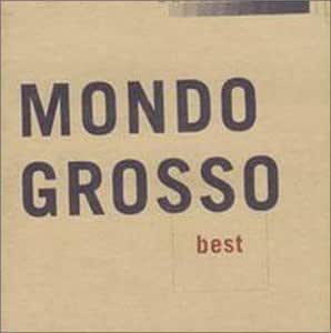 Best By Mondo Grosso 2000 08 23 Amazon Com Music amazon com
