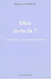 Dieu, es-tu là ?